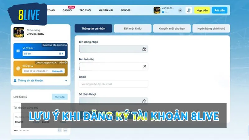 Đăng ký 8Live đơn giản từ A - Z cho tân thủ 3 Lưu ý khi đăng ký tài khoản 8Live cần nhớ